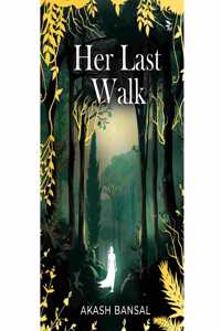 Her Last Walk