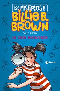 La casa encantada / Spooky House (Los Misterios De Billie B. Brown)