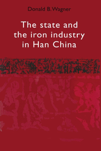 State and the Iron Industry in Han China