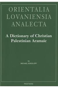 A Dictionary of Christian Palestinian Aramaic