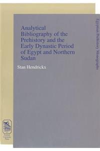 Analytical Bibliography of the Prehistory and the Early Dynastic Period