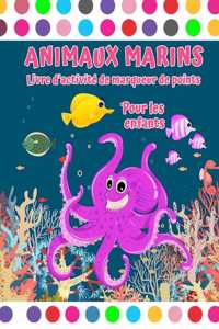 Livre d'activités avec marqueurs d'animaux marins