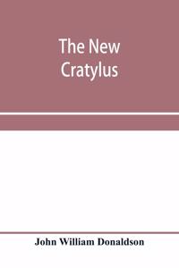 new Cratylus; or, Contributions towards a more accurate knowledge of the Greek language