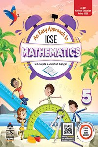 An Easy Approach to ICSE Mathematics 5