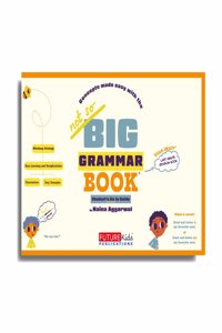 Not So Big Grammar Book (Student's Go to Guide) by Naina Aggarwal | For Children Age:11+ years