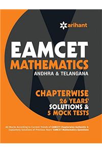 EAMCET Mathematics (Andhra Pradesh & Telangana) Chapterwise 26 Years' Solutions and 5 Mock Tests