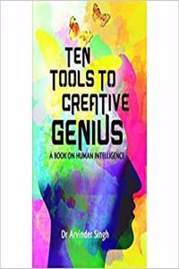 TEN TOOLS TO CREATIVE GENIUS