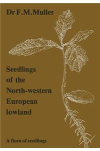 Seedlings of the North-Western European Lowland