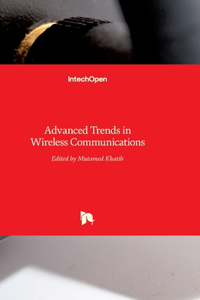 Advanced Trends in Wireless Communications