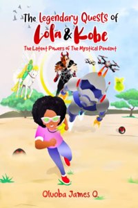 The Legendary Quests of Lola & Kobe