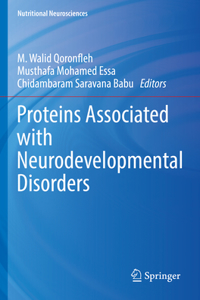 Proteins Associated with Neurodevelopmental Disorders