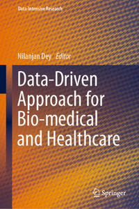 Data-Driven Approach for Bio-Medical and Healthcare