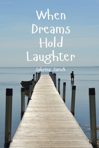 When Dreams Hold Laughter