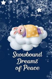 Snowbound Dreams of Peace
