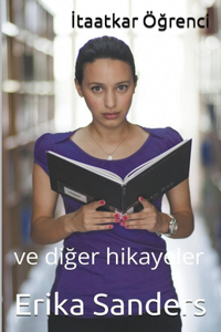 İtaatkar Öğrenci ve diğer hikayeler