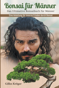 Bonsai für Männer