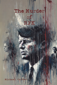 The Murder of Rfk