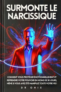Surmonte Le Narcissique