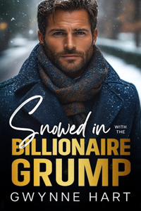 Snowed in with the Billionaire Grump