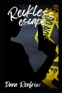 Reckless Escape