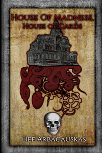 House Of Madness, House of Cards