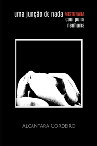 Uma junção de nada misturada com porra nenhuma