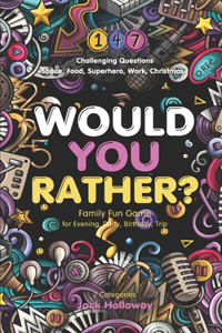 Would You Rather? Family Fun Game for Evening, Party, Birthday, Trip