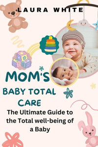 Mom's Baby Total Care