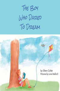 The Boy Who Dared To Dream
