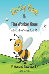 Buzzy Bee & The Worker Bees