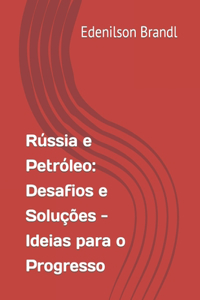 Rússia e Petróleo