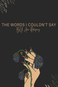 Words I Couldn't Say