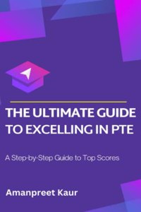 Ultimate Guide to Excelling in PTE