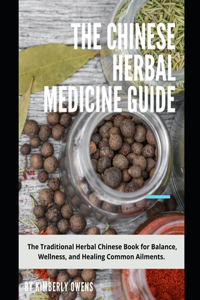 The Chinese Herbal Medicine Guide
