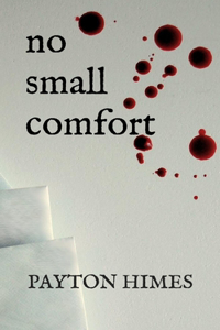 No Small Comfort