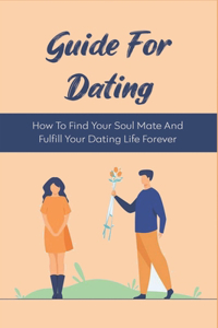 Guide For Dating