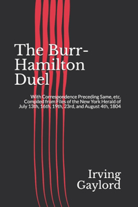 The Burr-Hamilton Duel
