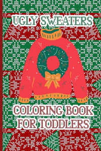 Ugly Sweaters Coloring Book For Toddlers