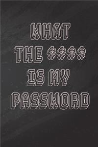 What the **** Is My Password