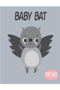 Baby Bat For Kids