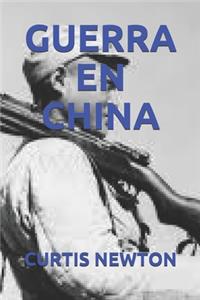 Guerra En China