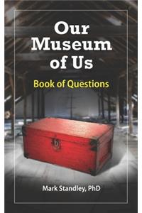 Our Museum of Us