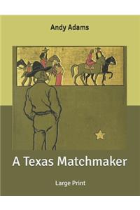 A Texas Matchmaker