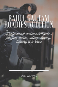 Rahul Gautam Roadies Audition