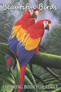 Beautiful Birds Coloring Book For Adults