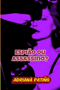 Espião ou assassino?