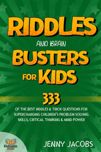 Riddles And Brain Busters For Kids