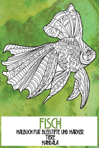 Malbuch für Bleistifte und Marker - Mandala - Tiere - Fisch