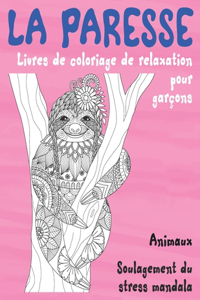 Livres de coloriage de relaxation pour garçons - Soulagement du stress Mandala - Animaux - La paresse