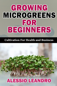 Growing Microgreens for Beginners